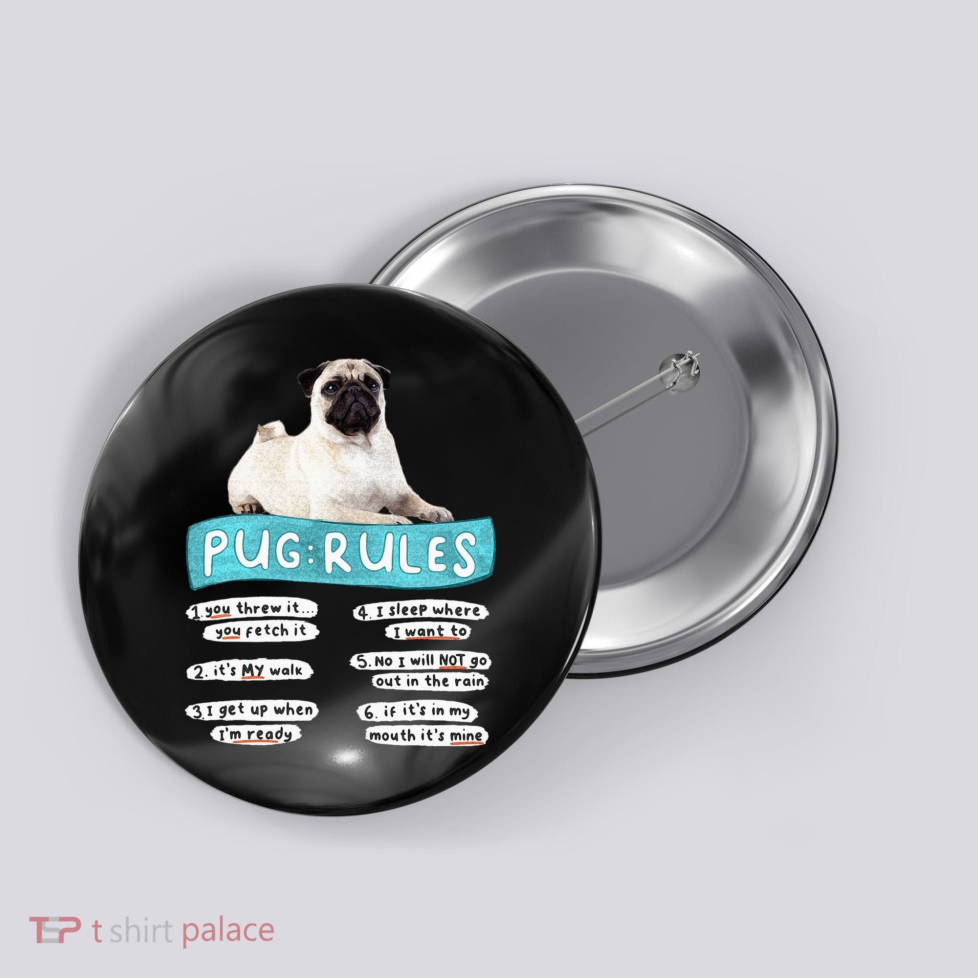 Funny Pug Pug Rules Pug Lover Pug Owner Button