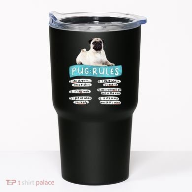 Funny Pug Pug Rules Pug Lover Pug Owner Tumbler