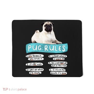 Funny Pug Pug Rules Pug Lover Pug Owner Mousepad