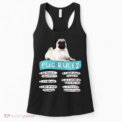 Funny Pug Pug Rules Pug Lover Pug Owner Women's Tank Top