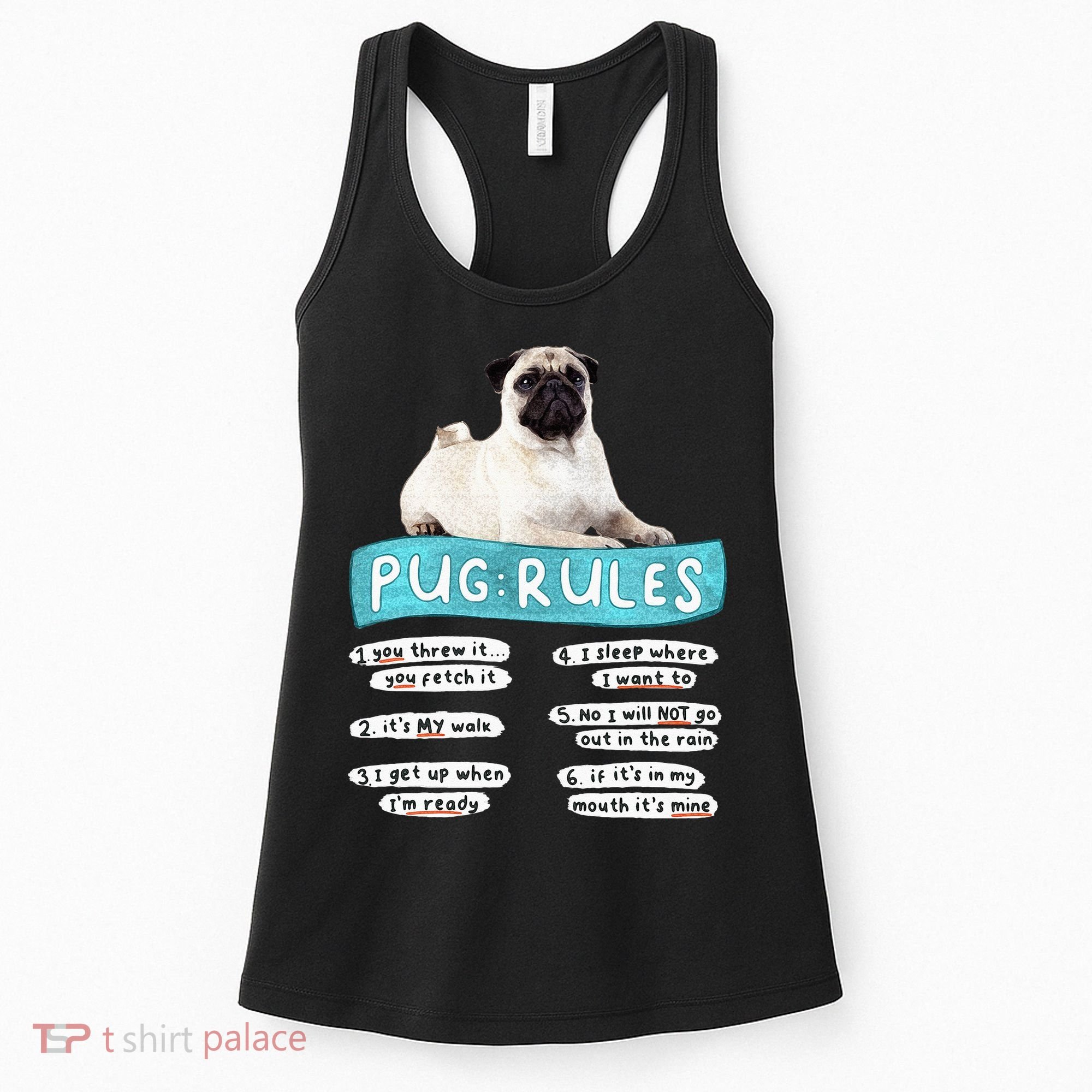 Funny Pug Pug Rules Pug Lover Pug Owner Women's Tank Top