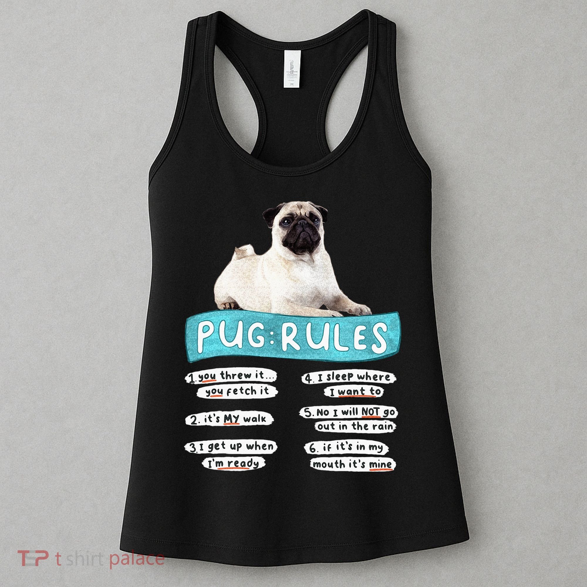 Funny Pug Pug Rules Pug Lover Pug Owner Women's Tank Top