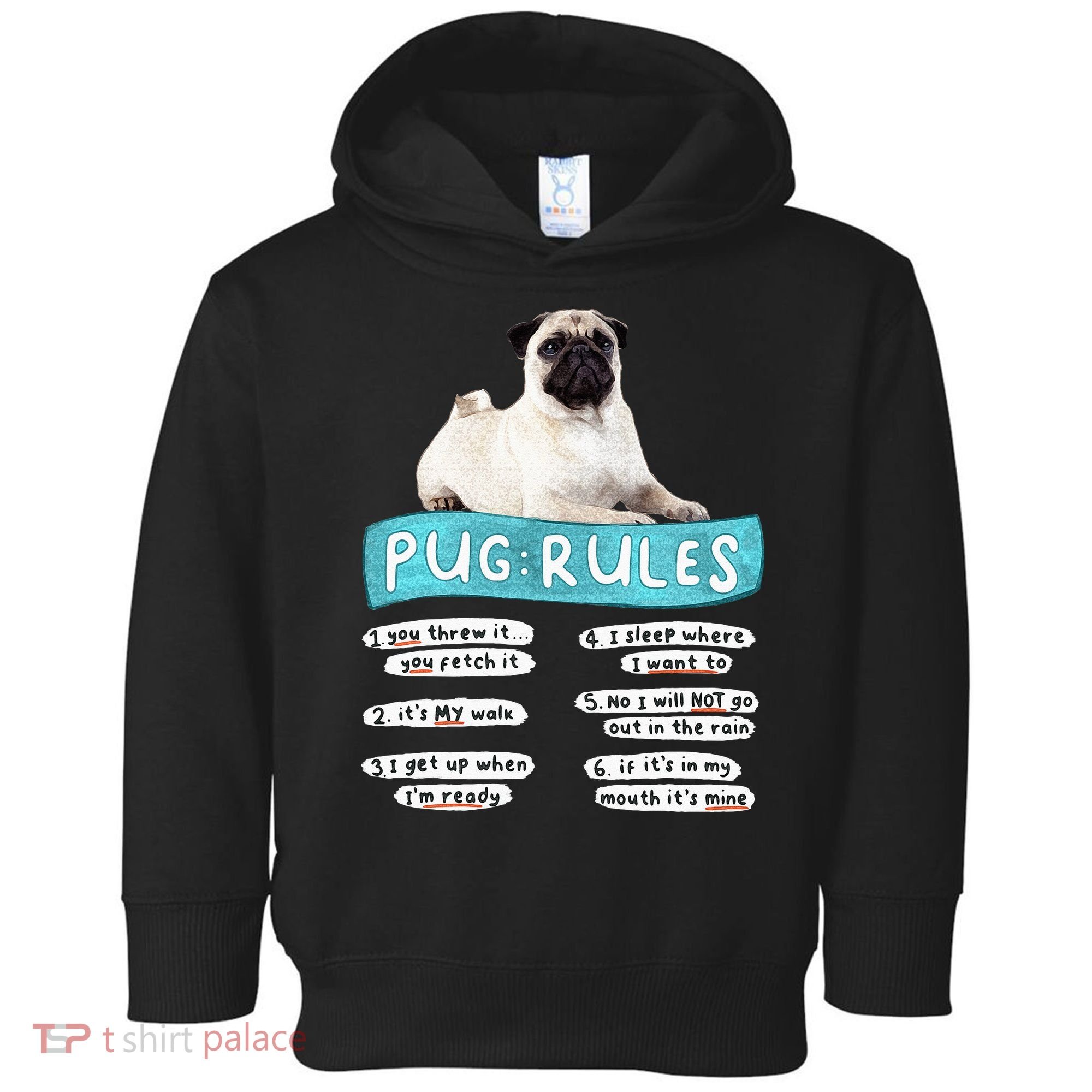 Funny Pug Pug Rules Pug Lover Pug Owner Toddler Hoodie