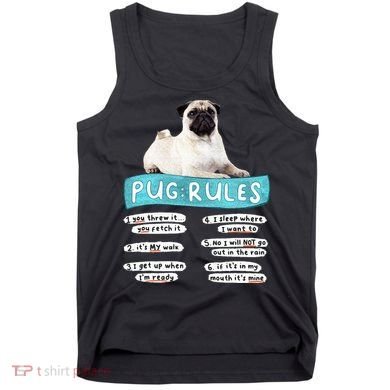 Funny Pug Pug Rules Pug Lover Pug Owner Tank Top