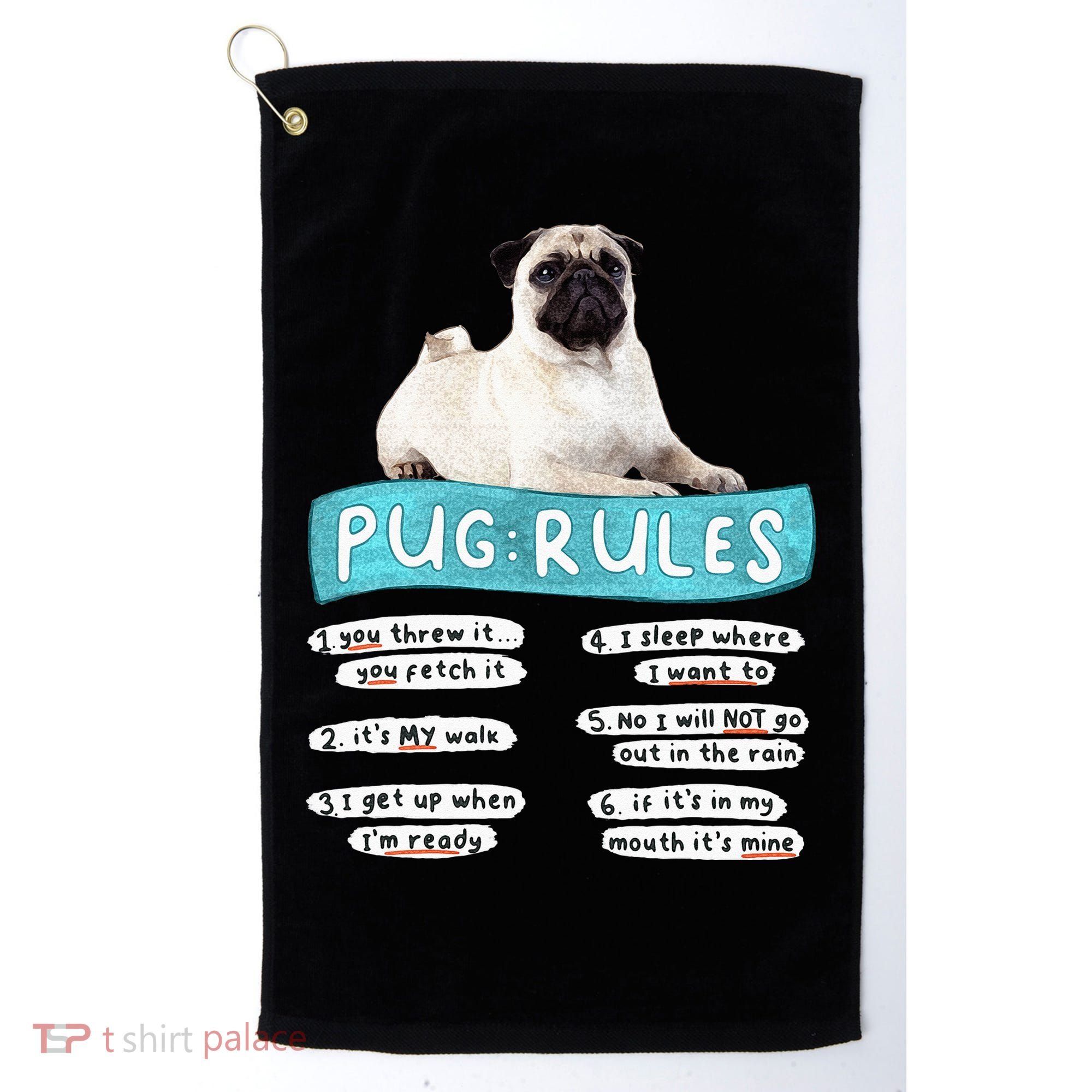 Funny Pug Pug Rules Pug Lover Pug Owner Golf Towel