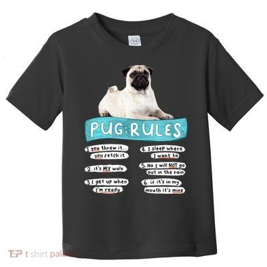Funny Pug Pug Rules Pug Lover Pug Owner Toddler T-Shirt