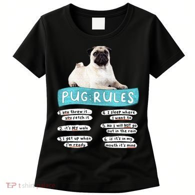 Funny Pug Pug Rules Pug Lover Pug Owner Women's T-Shirt