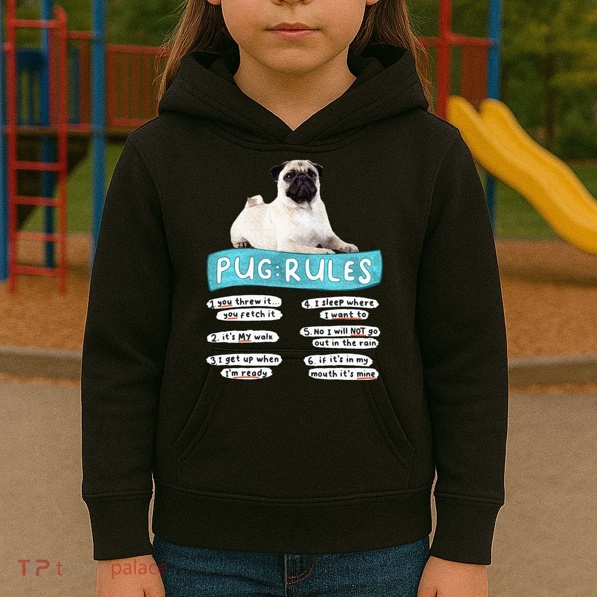 Funny Pug Pug Rules Pug Lover Pug Owner Kids Hoodie