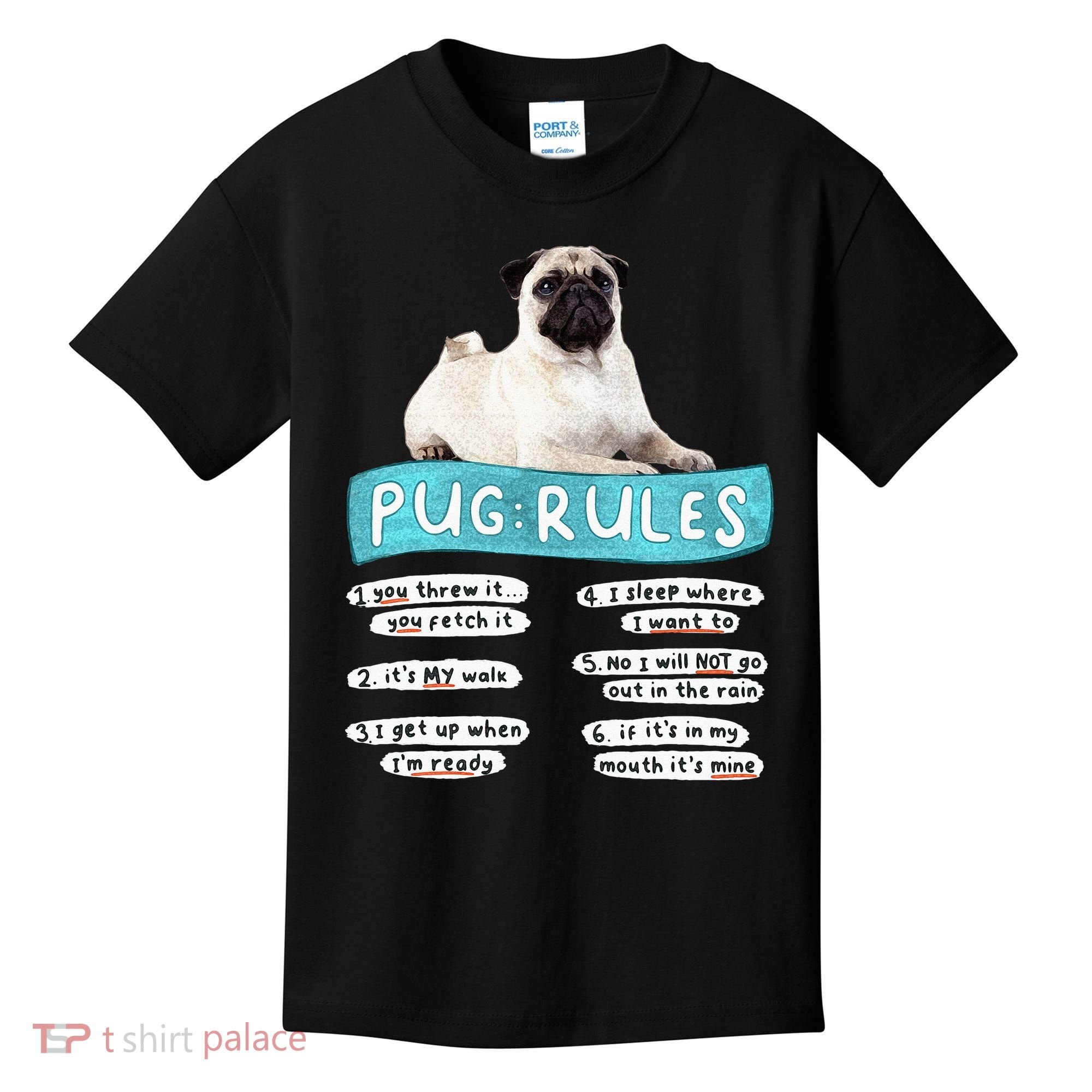Funny Pug Pug Rules Pug Lover Pug Owner Kids T-Shirt