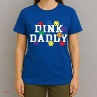 Funny Pickleball Pun For Pickleball Players Dink Daddy Gift T-Shirt thumb 4
