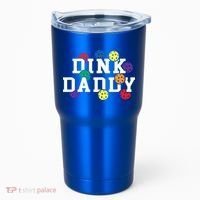 Funny Pickleball Pun For Pickleball Players Dink Daddy Gift Tumbler thumb 0