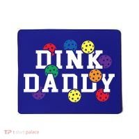 Funny Pickleball Pun For Pickleball Players Dink Daddy Gift Mousepad thumb 0