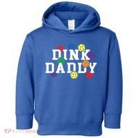 Funny Pickleball Pun For Pickleball Players Dink Daddy Gift Toddler Hoodie thumb 0