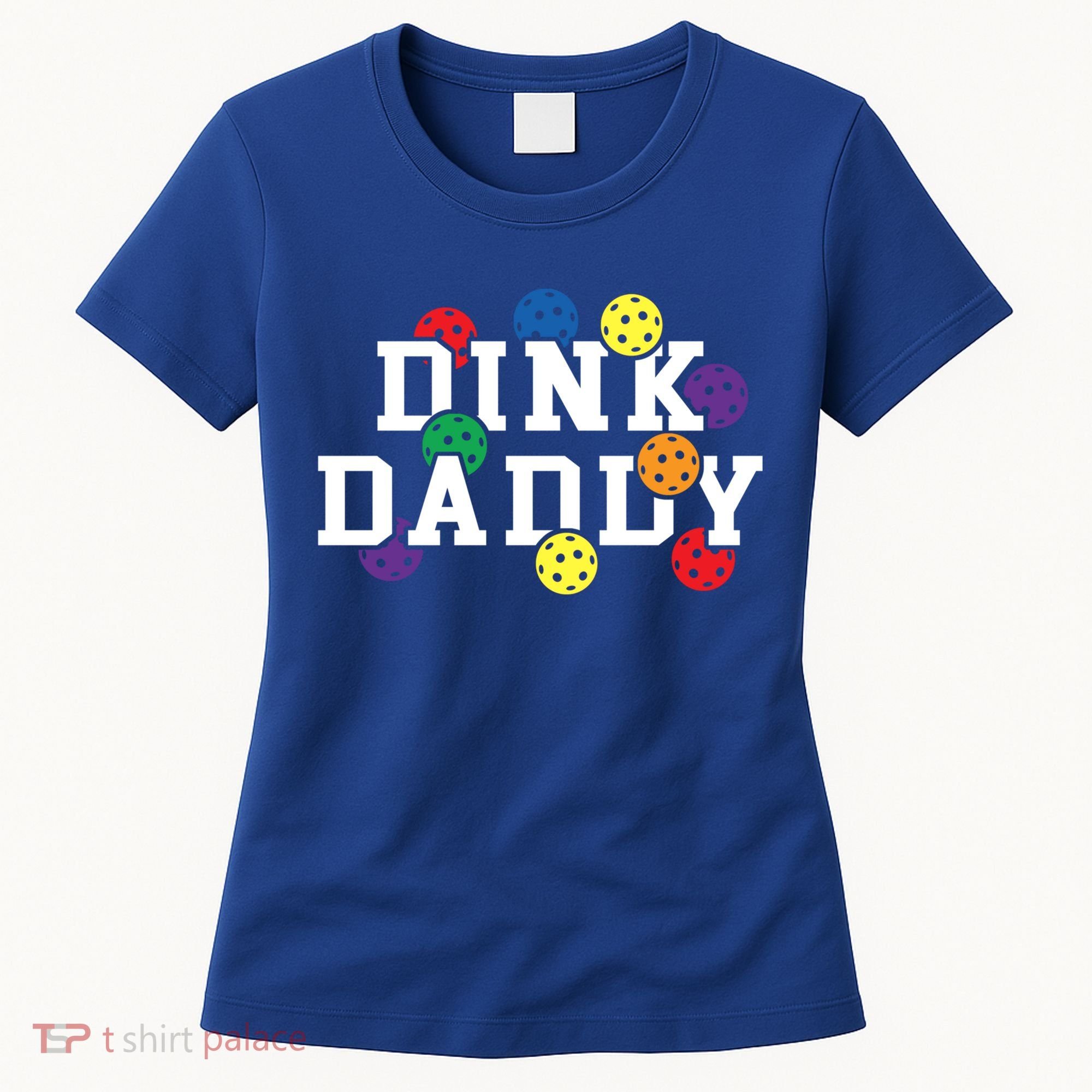 Funny Pickleball Pun For Pickleball Players Dink Daddy Gift Women's T-Shirt
