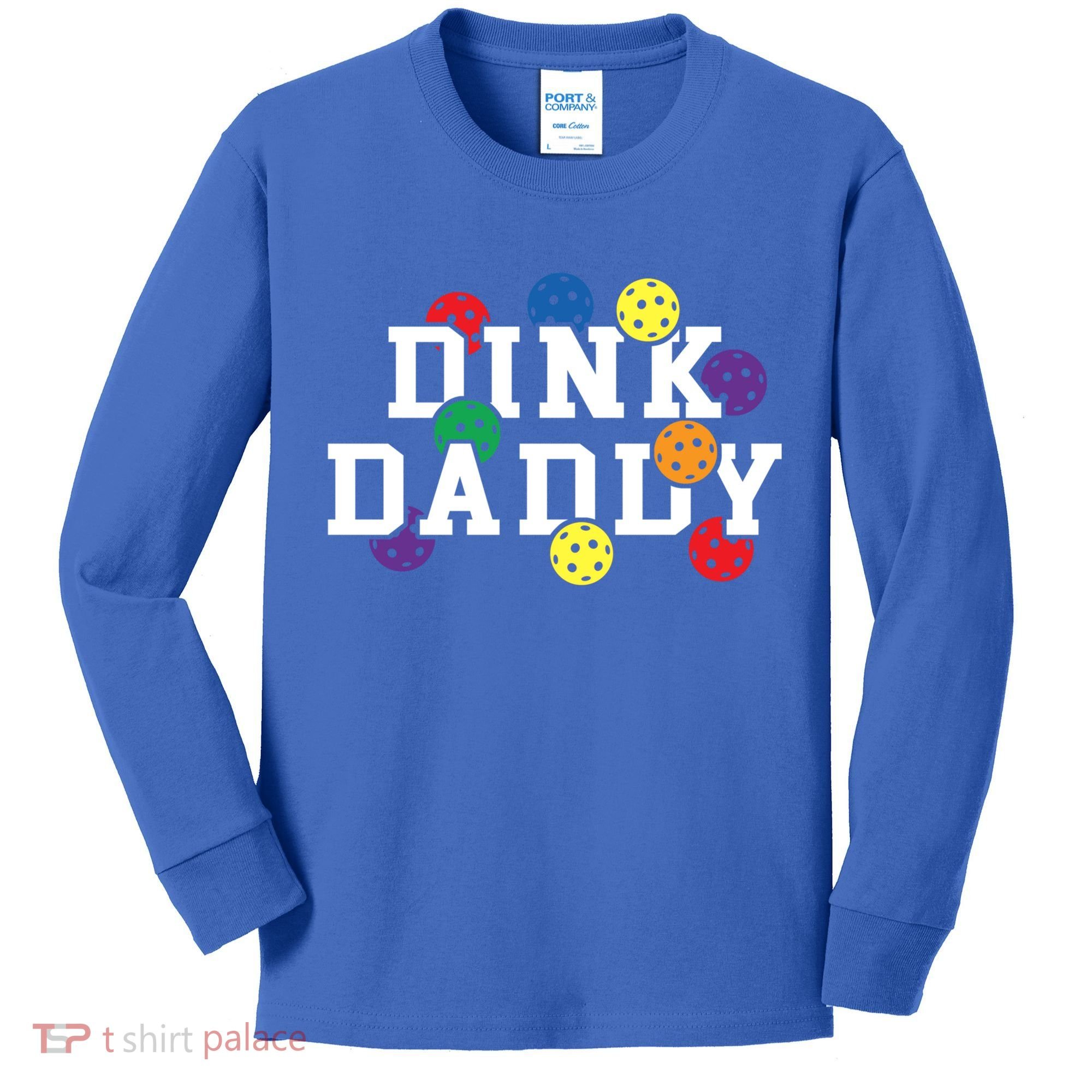 Funny Pickleball Pun For Pickleball Players Dink Daddy Gift Kids Long Sleeve Shirt
