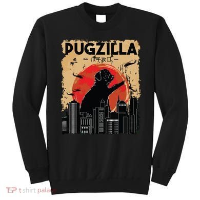 Funny Pug Pugzilla Funny Dog Pug Sweatshirt