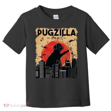 Funny Pug Pugzilla Funny Dog Pug Toddler T-Shirt