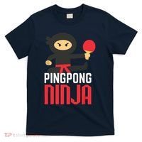 Funny Ping Pong Ninja Shirts Table Tennis T-Shirt thumb 0