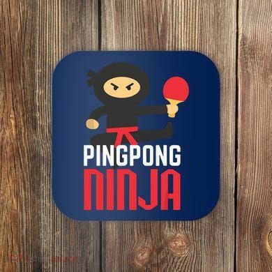 Funny Ping Pong Ninja Shirts Table Tennis Coaster
