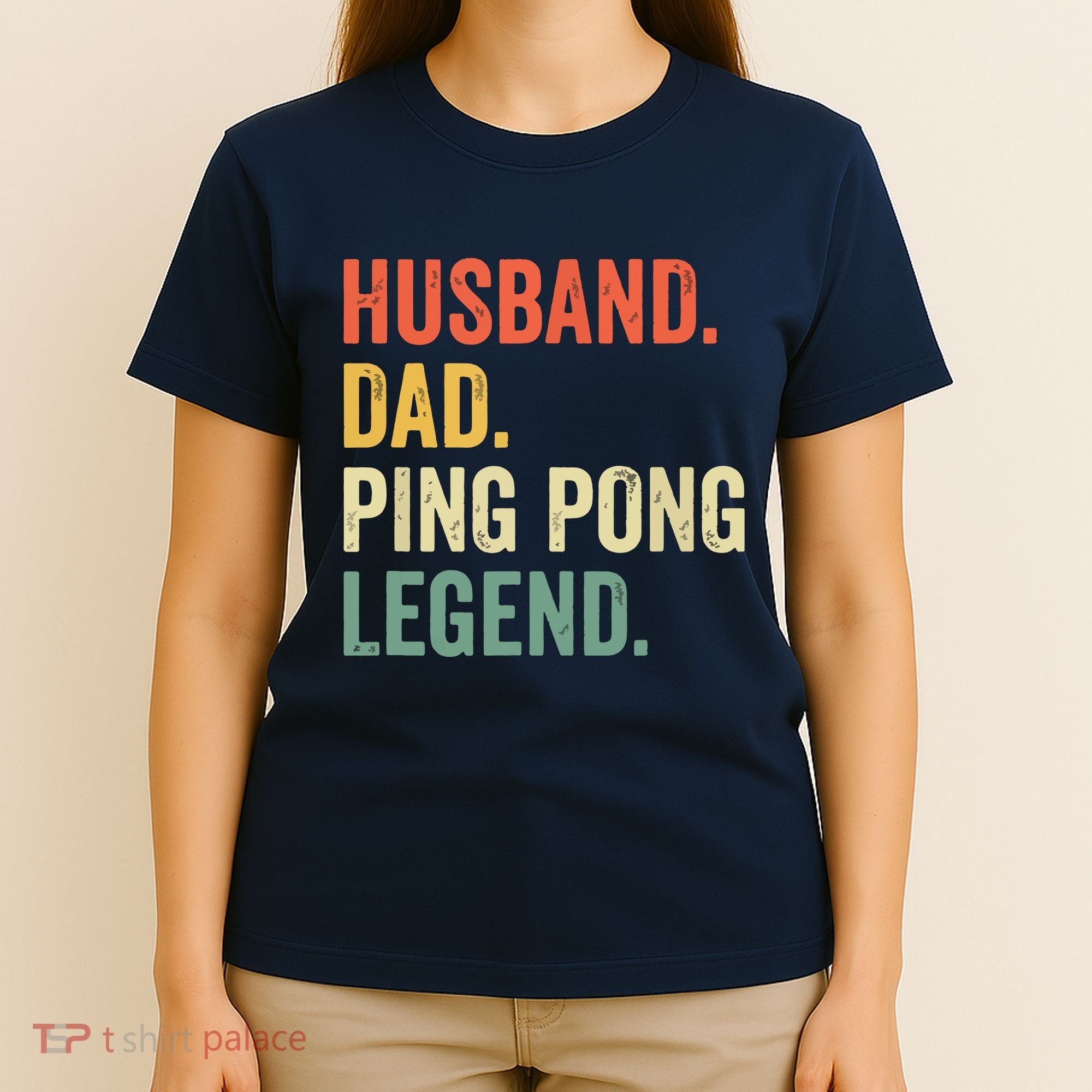 Funny Ping Pong Husband Dad Table Tennis Legend Vintage T-Shirt