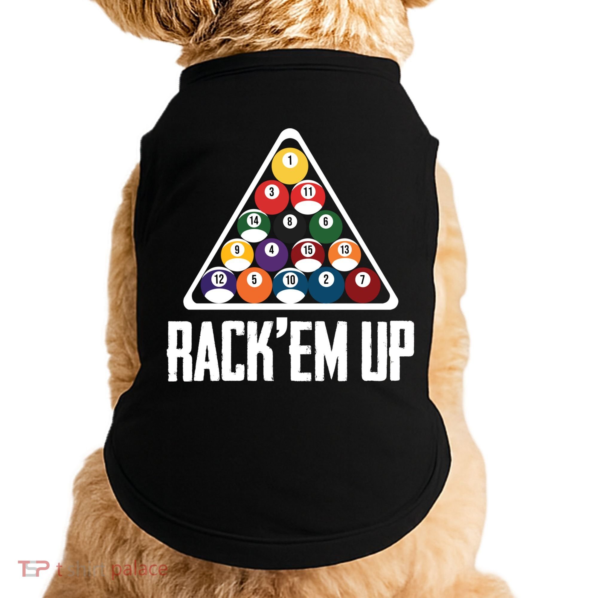 Funny Pool Player Billiard 8ball RackEm Up Gift Doggie Tank