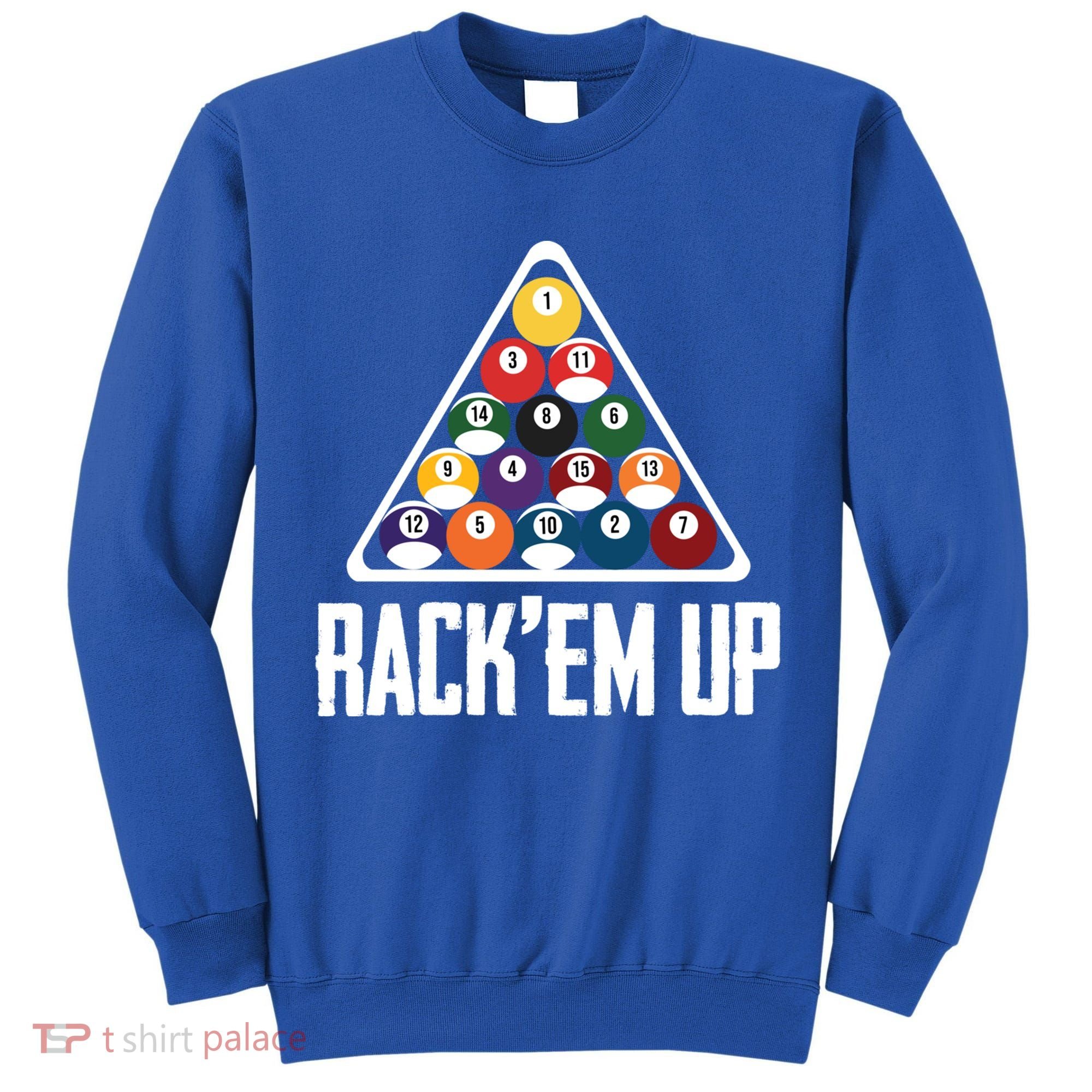 Funny Pool Player Billiard 8ball RackEm Up Gift Tall Sweatshirt