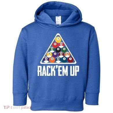 Funny Pool Player Billiard 8ball RackEm Up Gift Toddler Hoodie