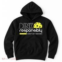 Funny Pickleball Player Dink Responsibly Don't Get Smashed Hoodie thumb 0