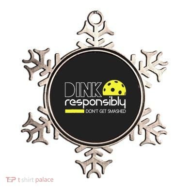Funny Pickleball Player Dink Responsibly Don't Get Smashed Ornament