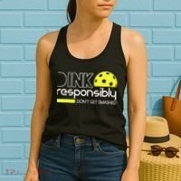 Funny Pickleball Player Dink Responsibly Don't Get Smashed Women's Tank Top thumb 2