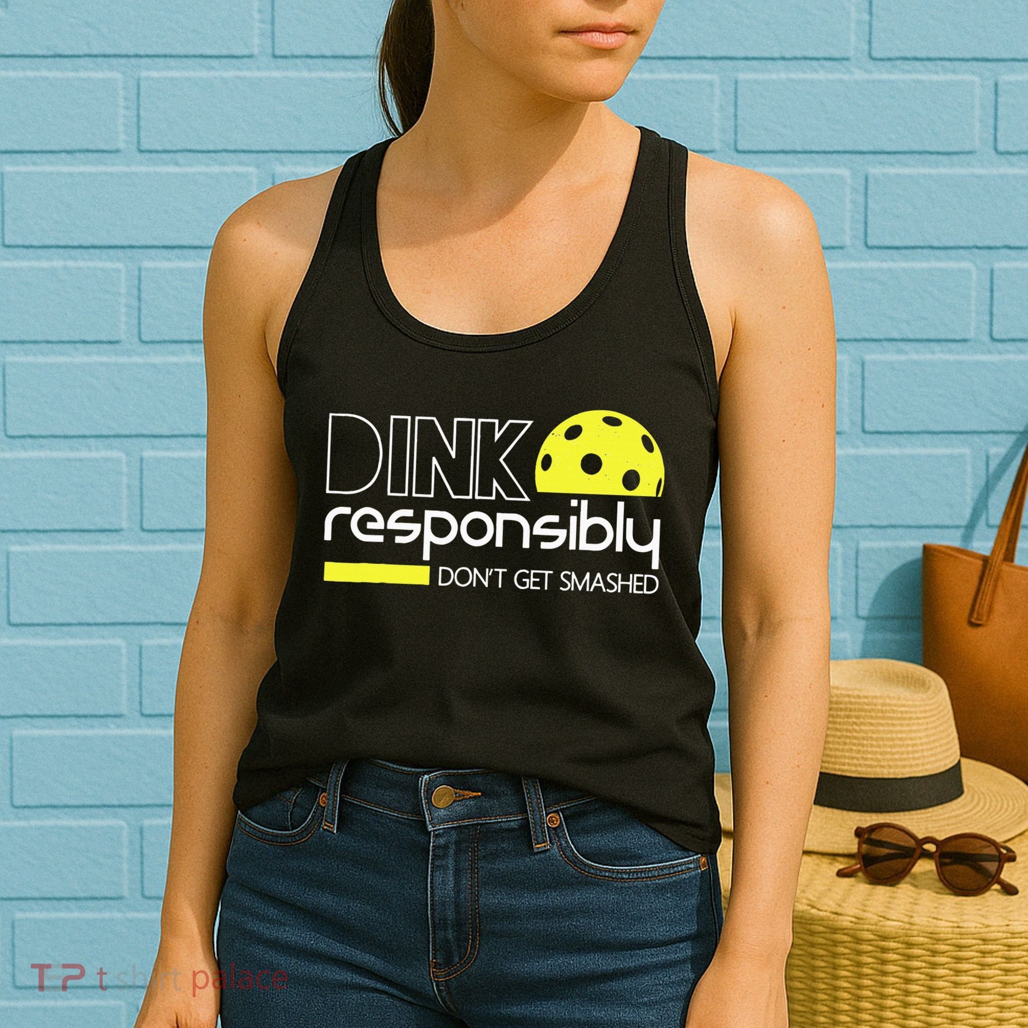 Funny Pickleball Player Dink Responsibly Don't Get Smashed Women's Tank Top