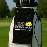 Funny Pickleball Player Dink Responsibly Don't Get Smashed Golf Towel thumb 2