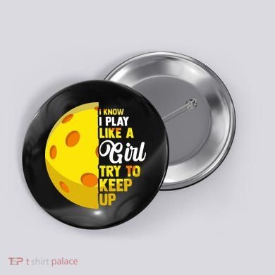 Funny Pickleball Player Girl Pickleball Gift Button