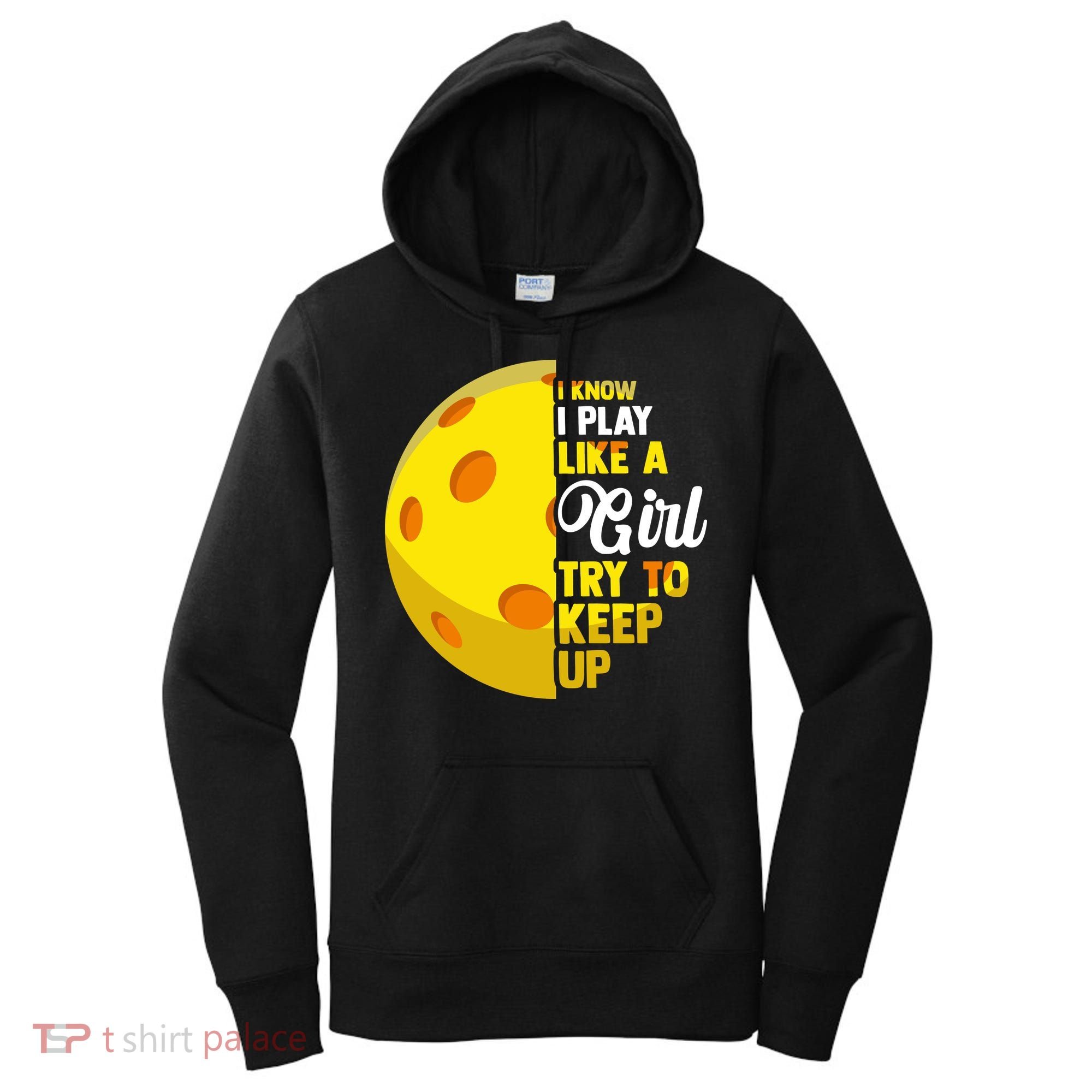 Funny Pickleball Player Girl Pickleball Gift Women's Hoodie