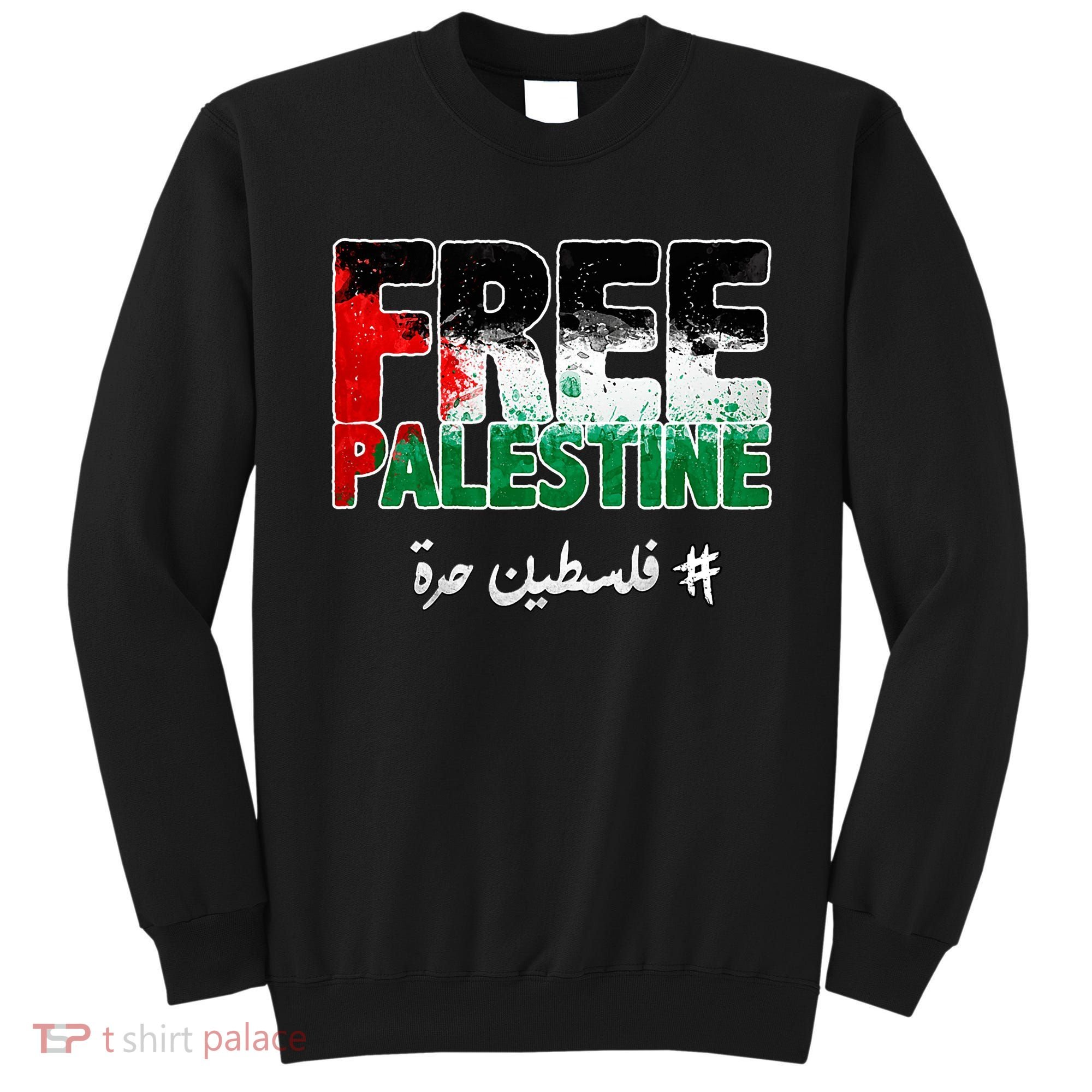 Free Palestine Palestine Strong Sweatshirt