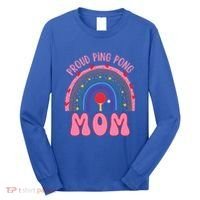 Funny Ping Pong Table Tennis Proud Ping Pong Mom Rainbow Gift Long Sleeve Shirt thumb 0