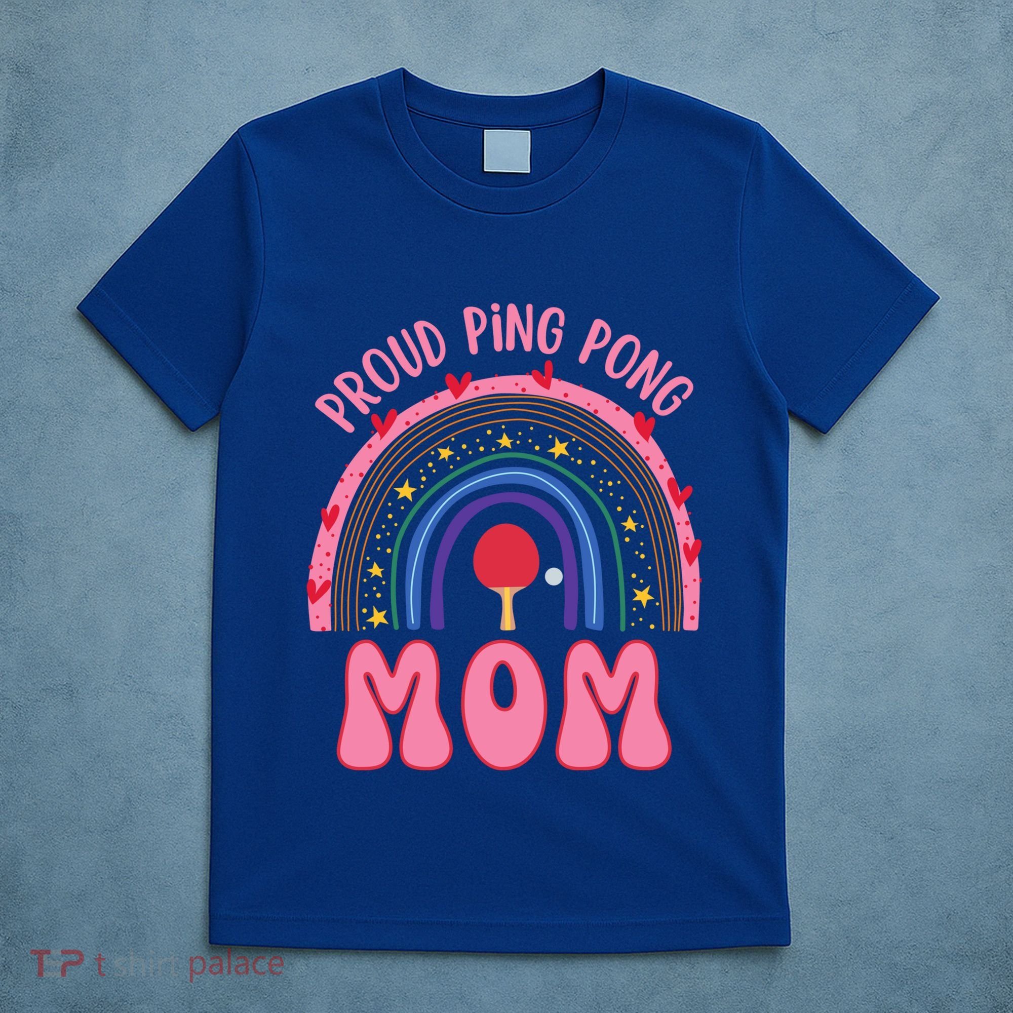 Funny Ping Pong Table Tennis Proud Ping Pong Mom Rainbow Gift T-Shirt