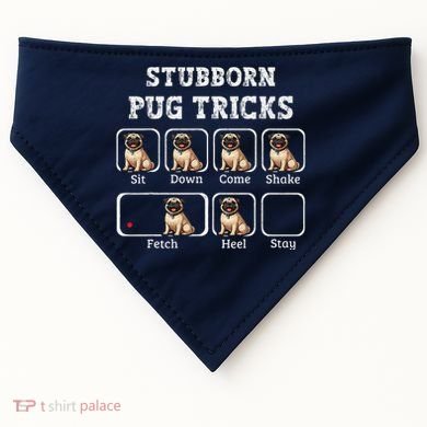 Funny Pug Puggle Dog Pups Stubborn Pug Tricks USA-Made Doggie Bandana