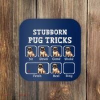 Funny Pug Puggle Dog Pups Stubborn Pug Tricks Coaster thumb 0