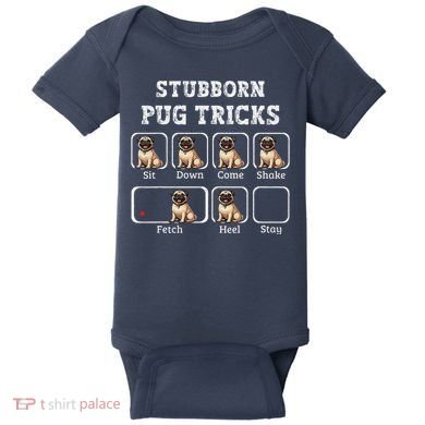 Funny Pug Puggle Dog Pups Stubborn Pug Tricks Baby Bodysuit