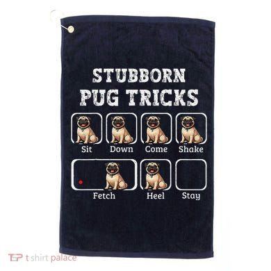 Funny Pug Puggle Dog Pups Stubborn Pug Tricks Golf Towel
