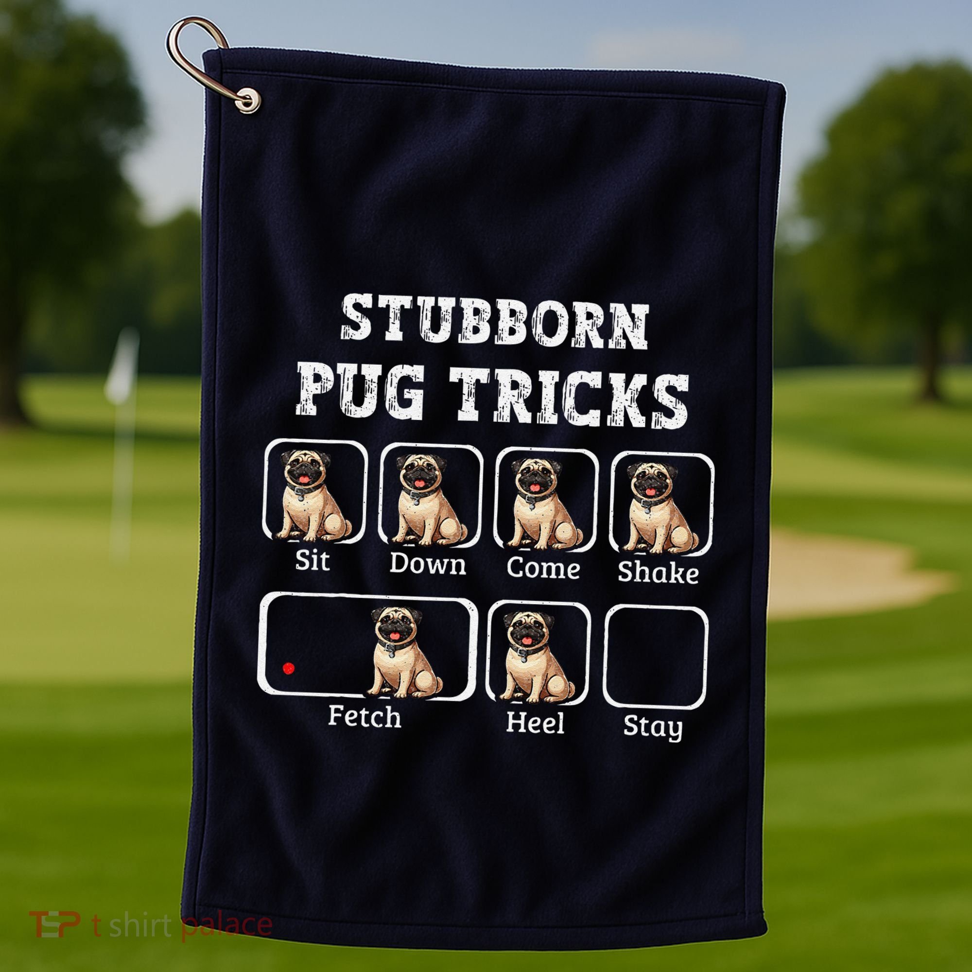 Funny Pug Puggle Dog Pups Stubborn Pug Tricks Golf Towel