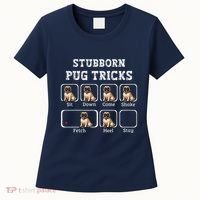 Funny Pug Puggle Dog Pups Stubborn Pug Tricks Women's T-Shirt thumb 0