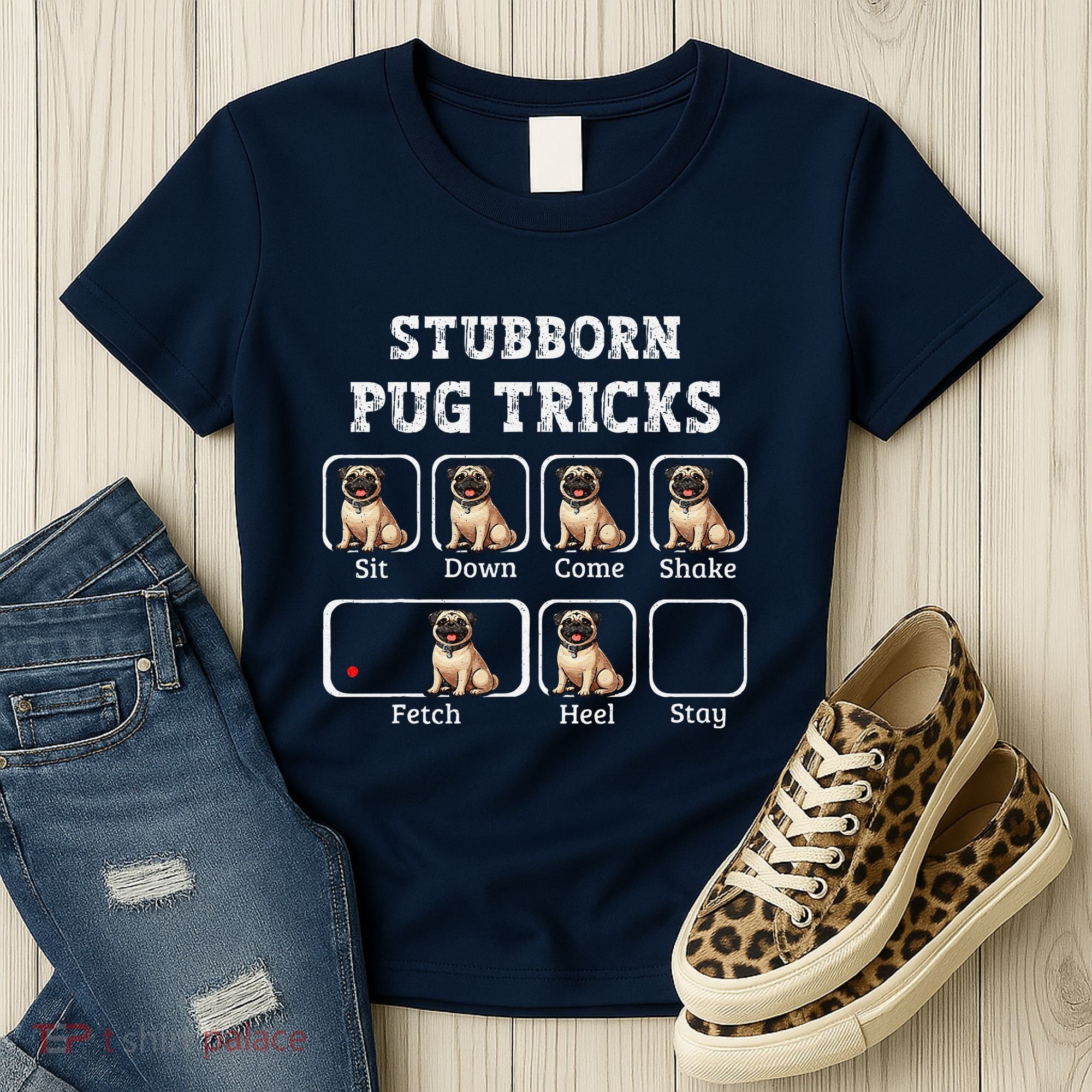 Funny Pug Puggle Dog Pups Stubborn Pug Tricks Women's T-Shirt