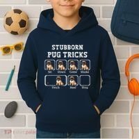 Funny Pug Puggle Dog Pups Stubborn Pug Tricks Kids Hoodie thumb 2