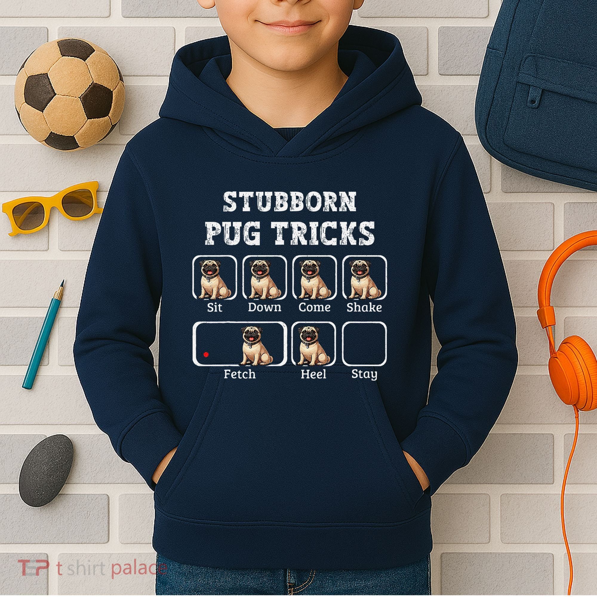 Funny Pug Puggle Dog Pups Stubborn Pug Tricks Kids Hoodie