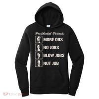 Funny Presidential Portraits Trump More Jobs Women's Hoodie thumb 0
