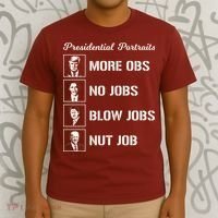 Funny Presidential Portraits Trump More Jobs T-Shirt thumb 3