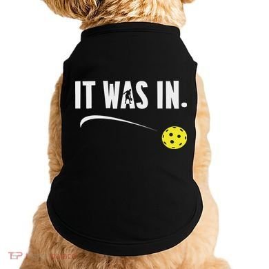 Funny Pickleball Player It Was In Paddleball Lover Doggie Tank