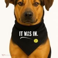 Funny Pickleball Player It Was In Paddleball Lover USA-Made Doggie Bandana thumb 1